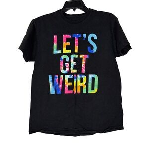 Lets Get Weird Graphic T-Shirt -‎ Colorful Tie Dye Print - Women's Top
